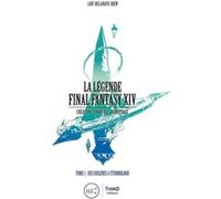 La Légende Final Fantasy XIV Loïc Delahaye-Hien (Auteur)