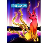 La Légende oubliée de Stellaeon - les Chroniques de Ayoneri