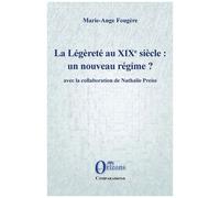 La Légèreté Au Xixe Siècle : Un Nouveau Régime ?