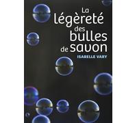 La légèreté des bulles de savon
