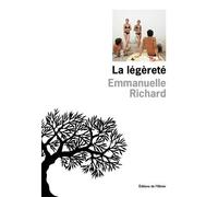 La Légèreté - Emmanuelle Richard - De L'olivier Eds - broché - Roman