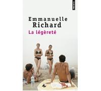 La Légèreté - Emmanuelle Richard - Points - Poche - Roman