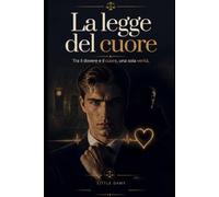 LA LEGGE DEL CUORE: Tra il dovere e il cuore, una sola verità.
