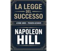 LA LEGGE DEL SUCCESSO Lezione undici - PENSIERO ACCURATO (tradotto)