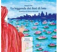 La Leggenda Dei Fiori Di Loto