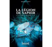 la légion de saphir -Tome 2: Trahison