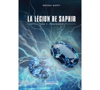 La Légion de Saphir, Tome 3 : Renaissance