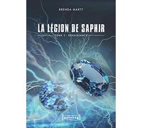 La Légion de Saphir, Tome 3 : Renaissance