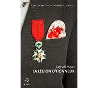 La Légion d'honneur Une contre-enquête du commissaire Liberty - Raphaël Majan - P.o.l. - broché - Roman