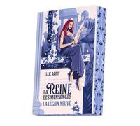 La Reine des mensonges - La Légion Neuve - Tome 2