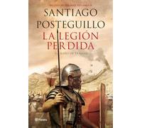 La legión perdida: Trilogía de Trajano. Volumen III. El sueño de Trajano