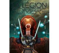 La Légion sombre - Stéphane Louis - Soleil - cartonné - Bande dessinée