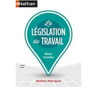 La législation du travail - 6 - Claire Morin - Nathan - broché - Etude