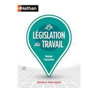 La Législation du travail - Repères pratiques - N° 6 Yvonne Jeaneau (Auteur), Claire Morin (Auteur)