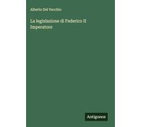 La legislazione di Federico II Imperatore