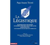 La légistique – Technique de conception et de rédaction des lois et des actes administratifs