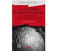 La légitimation des produits financiers Mohamed Oubenal (Auteur)
