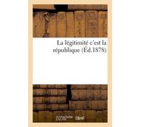 La Légitimité C'est La République