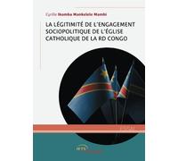 La Légitimité de l’engagement sociopolitique de l’Eglise catholique de la RD Congo