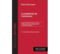 La légitimité de l'infraction - Pierre Rousseau - Mare & Martin - broché - Etude