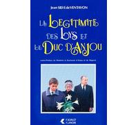 La légitimité des Lys et le Duc d'Anjou