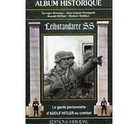 La Leibstandarte SS, la garde personnelle d'Adolf Hitler au combat