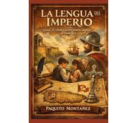 La Lengua del Imperio: Infancia, fe y obediencia en la primera conquista de Puerto Rico