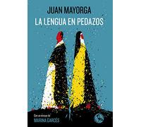 La lengua en pedazos: Con un ensayo de Marina Garcés