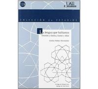 La Lengua Que Hablamos : Creación Y Sistema, Humor Y Afijos