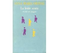 La lente scura. Scritti di viaggio