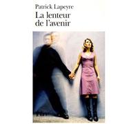 La Lenteur De L'avenir