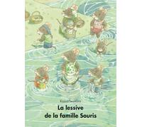 Kazuo Iwamura – La lessive de la famille Souris – Album jeunesse dès 3 ans – l'école des loisirs