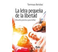 La letra pequeña de la libertad
