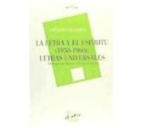La Letra Y El Espíritu (1950-1960): Letras Universales - Antonio Vilanova , Adolfo Sotelo Vázquez (prol.) Antonio Vilanova , Adolfo Sotelo Vázquez Prol (Auteur)