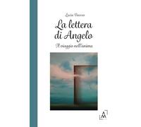 La lettera di Angelo: Il viaggio nell'anima