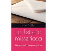 La Lettera Misteriosa: Niente Sarà Più Come Prima