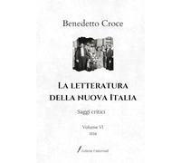 La letteratura della nuova Italia: Saggi critici | Volume VI (1934)