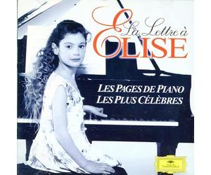 La lettre a Elise: Les pages de Piano, les plus célèbres