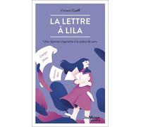 La Lettre À Lila - Une Réponse Inspirante À La Quête De Sens