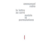 La lettre au carré - Emmanuel Rubio - Sens Et Tonka Eds - broché - Poésie