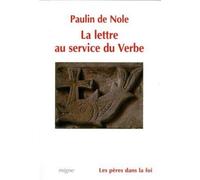 Paulin de Nole – La lettre au service du Verbe