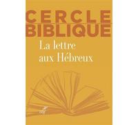 La lettre aux hebreux - Cercle biblique - Cerf - broché - Essai