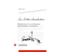 La Lettre clandestine L'Imposture et la littérature philosophique clandestine 2021 - Maria Susana Seguin - Classiques Garnier - broché - Revue