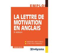 La lettre de motivation en anglais Candidature : mode d'emploi et lettres types commentées - Fabienne Mercier - Studyrama Eds - broché - Guide