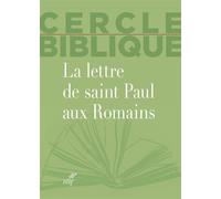 La lettre de saint paul aux romains - Cercle biblique - Cerf - broché - Essai