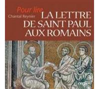 La lettre de saint paul aux romains Chantal Reynier (Auteur)
