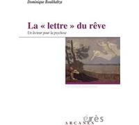 La lettre du rêve Dominique Boukhabza (Auteur)