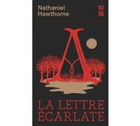 La lettre écarlate Nathaniel Hawthorne (Auteur), Pierre Leyris (Traduction)