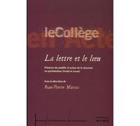 La Lettre et le Lieu Présence du modèle et action de la structure - Jean-Pierre Marcos - Kime - broché - Essai