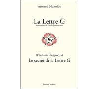 La Lettre G - Les mystères de l'étoile flamboyante - les mystères de l'étoile flamboyante rose et croix les croix symboliques - Armand Bédarride - Teletes - Livre